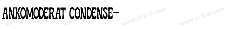 ankomoderat condense字体转换